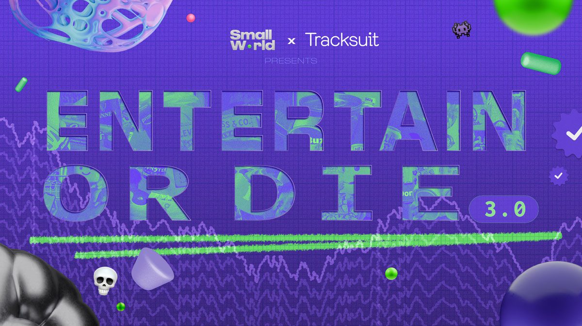 Entertain or die 3.0